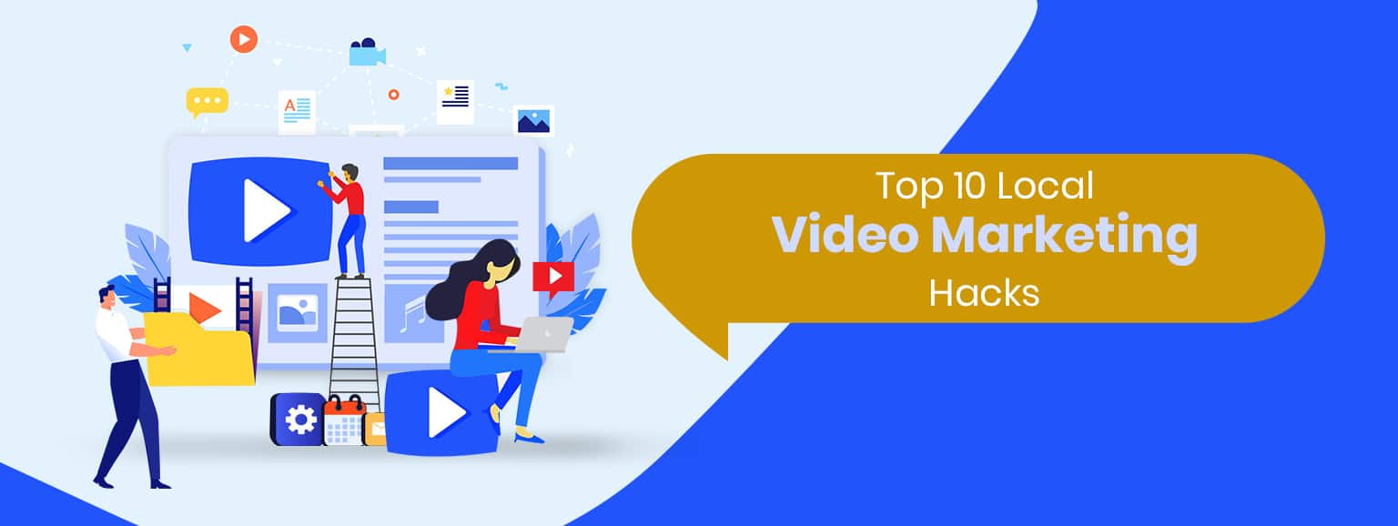 10 Essential Local Video Marketing Tactics