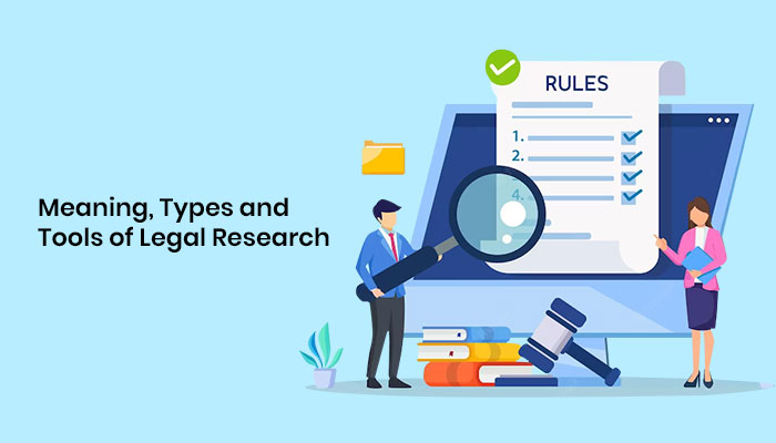 An Insight Into Legal Research That You Can’t Miss: What is Legal Research? Tools, Software and Cost